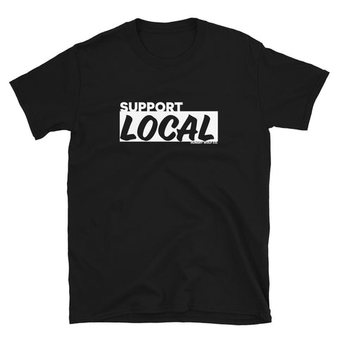 Support Local Short-Sleeve Unisex T-Shirt