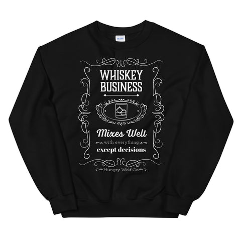 Whiskey Business Black Unisex Sweatshirt